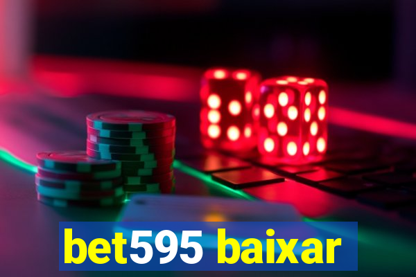 bet595 baixar